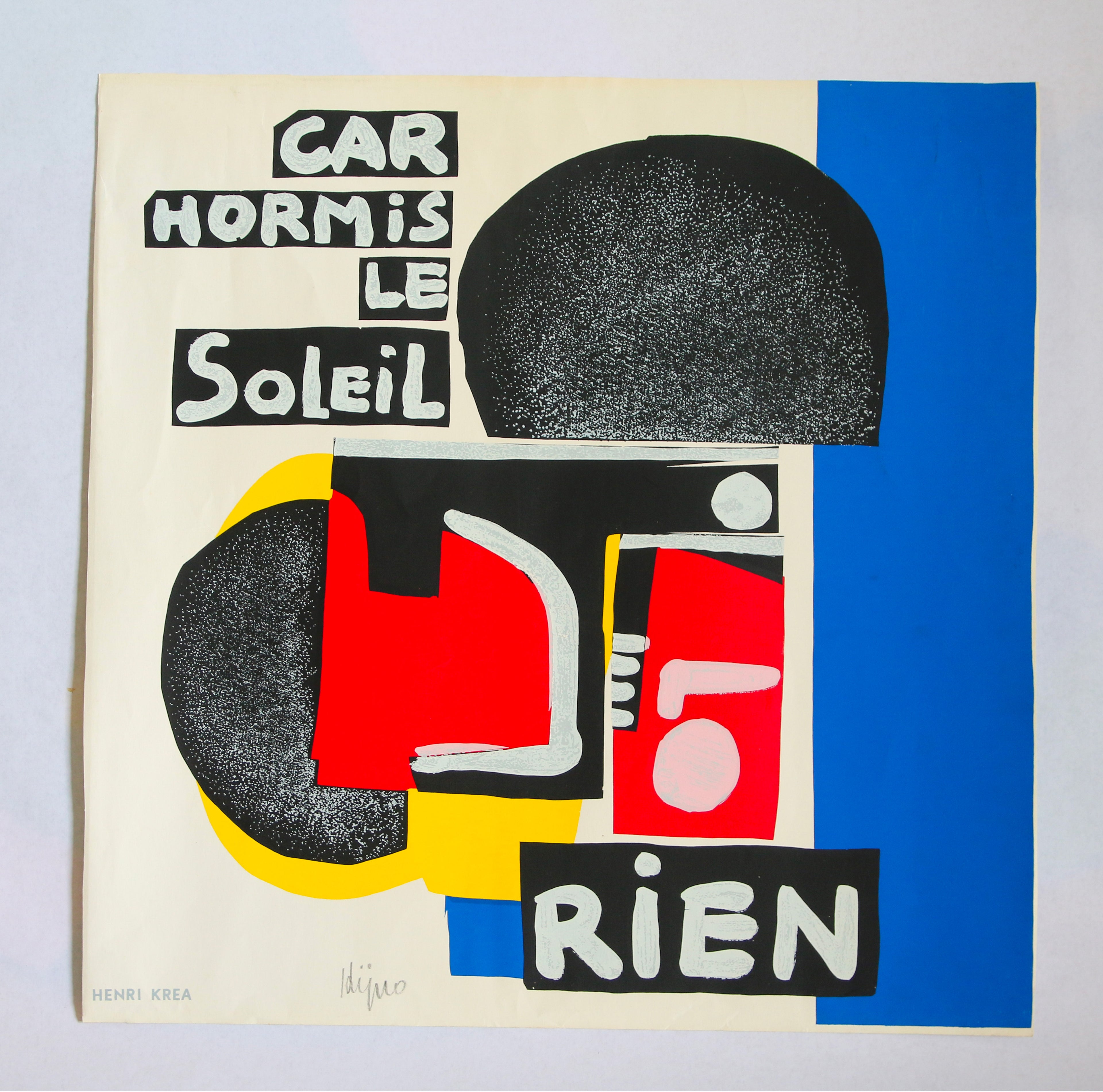 Sérigraphie originale Ladislas Kijno Car hormis le soleil rien abstraction lyrique couleurs primaires.